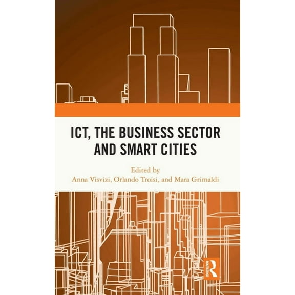 Ict, the Business Sector and Smart Cities, (Hardcover)