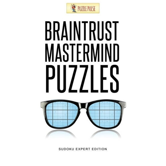 Braintrust Mastermind Puzzles: Sudoku Expert Edition, (Paperback)