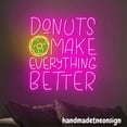 thumbnail image 2 of Handmadetneonsign Donuts Make Everything Better Neon Sign, Donut Wall Art, Donut Store Wall Decor 037100, 2 of 5