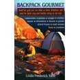 thumbnail image 1 of Pre-Owned Backpack Gourmet: Good Hot Grub You Can Make at Home, Dehydrate, and Pack for Quick, Easy, and Healthy Eating on the Trail (Paperback) 0811726347 9780811726344, 1 of 1