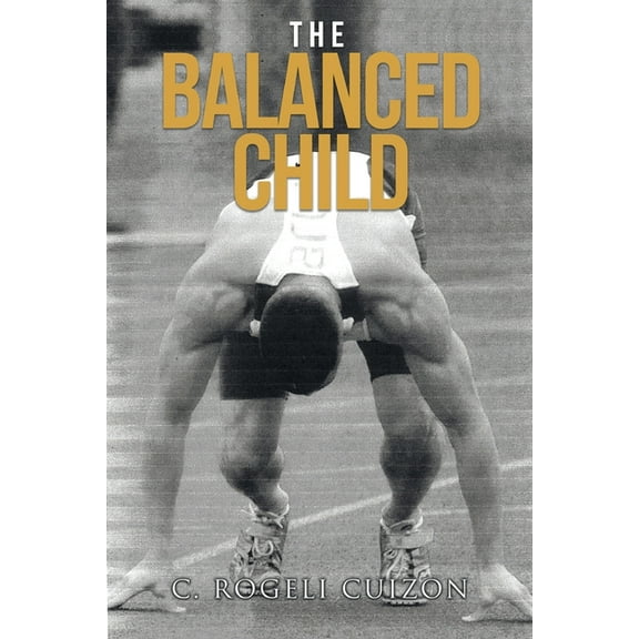 The Balanced Child, (Paperback)