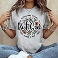 thumbnail image 3 of But God Shirt Women Christian Tshirt Faith Sayings Jesus Graphic Tee Religious Short Sleeve Tops, Men's And Women's Graphic Tee 100% Cotton by TBun, Full Sizes S-5XL, 3 of 5
