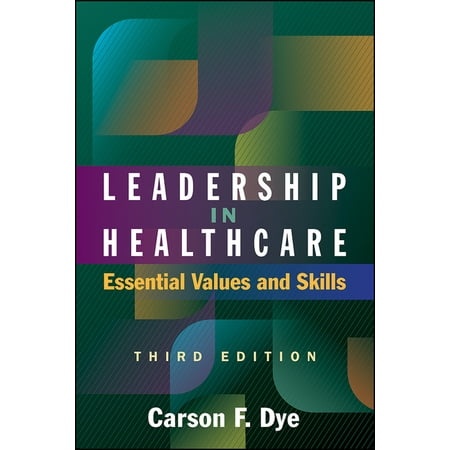 UPC: 9781567938463 | Leadership in Healthcare: Essential Values and Skills  Third Edition (Paperback)