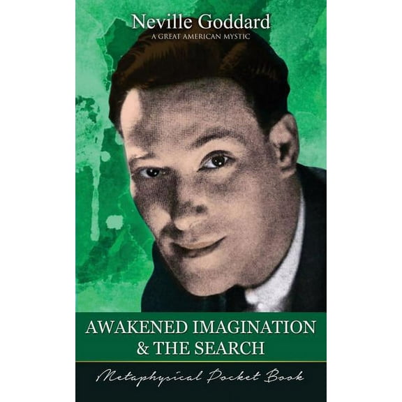 Awakened Imagination and The Search ( Metaphysical Pocket Book ) (Paperback)