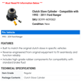 thumbnail image 2 of Clutch Cylinder - Compatible with 1993 - 2011 Ford Ranger 1994 1995 1996 1997 1998 1999 2000 2001 2002 2003 2004 2005 2006 2007 2008 2009 2010, 2 of 2