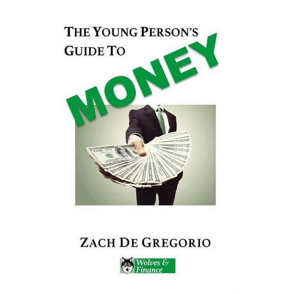 The Young Person's Guide to Money, (Paperback)