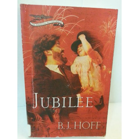 Pre-Owned Jubilee (The American Anthem Trilogy, Book 3) (Paperback) 0849943914 9780849943911