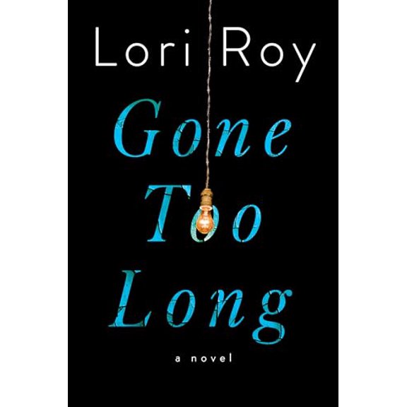 Pre-Owned Gone Too Long: A Novel, 9781524741969, 1524741965, Hardcover,