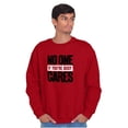 thumbnail image 5 of Funny Sarcasm No One Cares Youre Busy Sweatshirt for Men or Women Brisco Brands 3X, 5 of 6