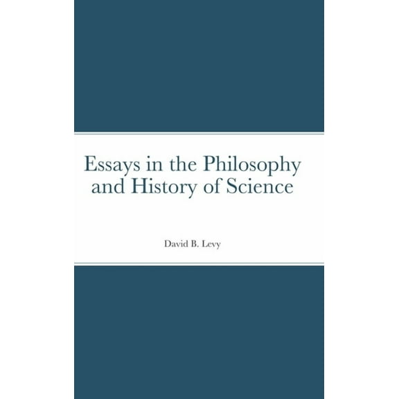 Essays in the Philosophy and History of Science, (Hardcover)