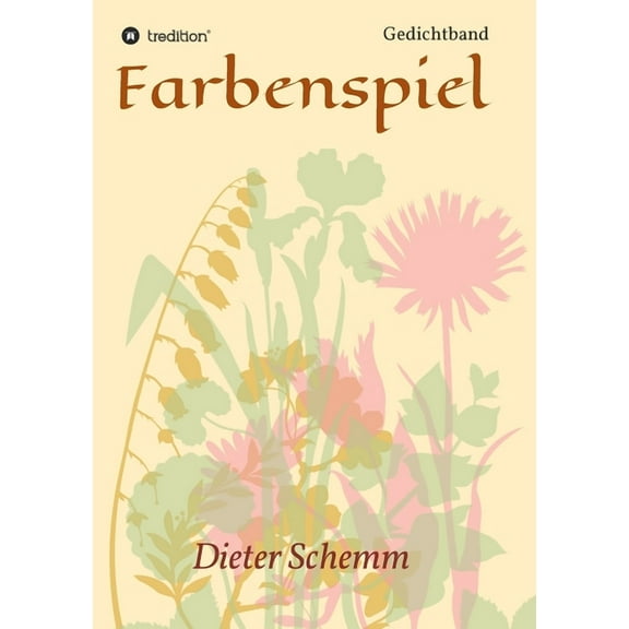 Farbenspiel : Gedichtband (Paperback)