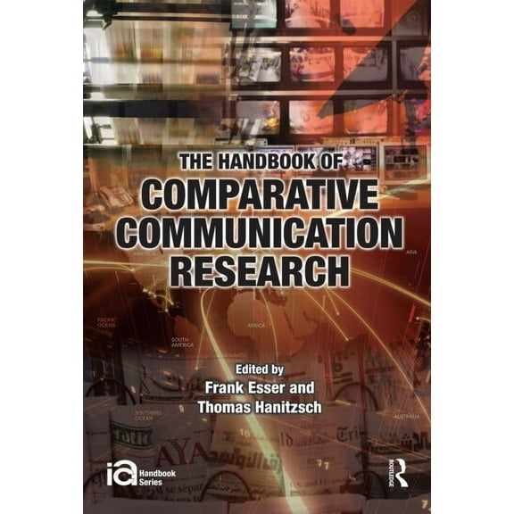 Ica Handbook The Handbook of Comparative Communication Research, (Hardcover)
