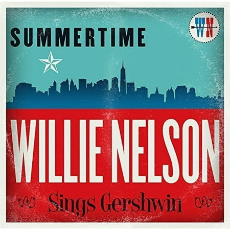 Summertime: Willie Nelson Sings Gershwin (CD) (The Best Of Gershwin)