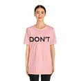 thumbnail image 3 of Don't tshirt, funny sarcastic shirt, Don't shirt, Schitts Creek tee, David, 3 of 8
