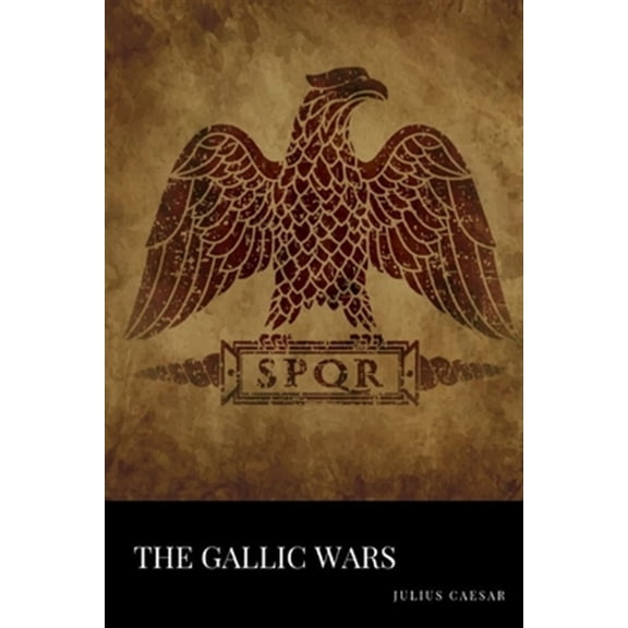 Pre-Owned The Gallic Wars, (Paperback)