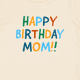 thumbnail image 4 of Inktastic Happy Birthday Mom Boys or Girls Baby T-Shirt, 4 of 5