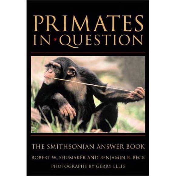 Primates in Question : The Smithsonian Answer Book 9781588341761 Used / Pre-owned