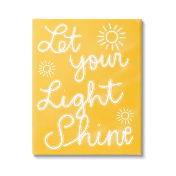 Stupell Industries Let Your Light Shine Yellow Phrase Inspirational Painting Gallery Wrapped Canvas Print Wall Art