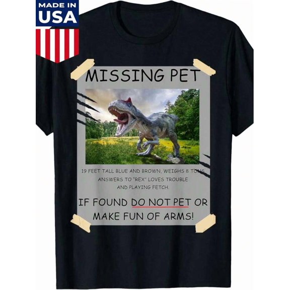 【New Arrival】Missing Pet T-Rex Funny Dinosaur Meme Graphic T-Shirt, Humor Dino Lover Unisex Black Short Sleeve Tee