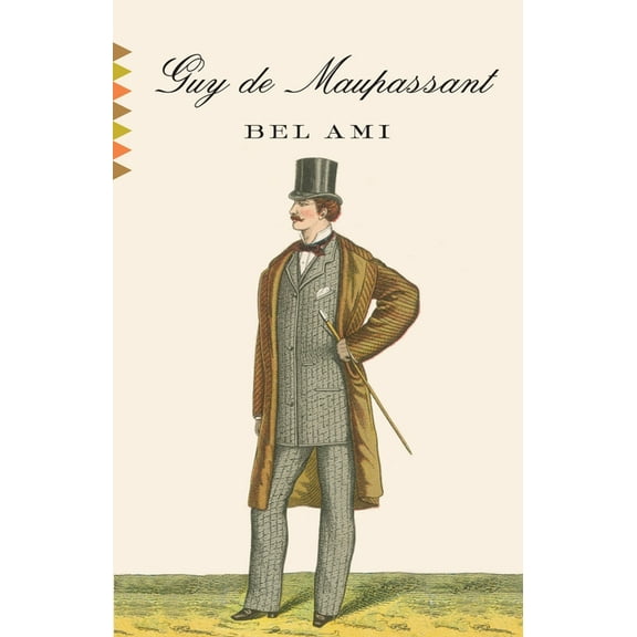 Vintage Classics Bel Ami, (Paperback)