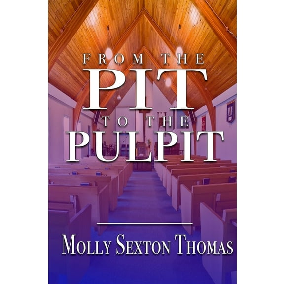 From the Pit to the Pulpit (Paperback)