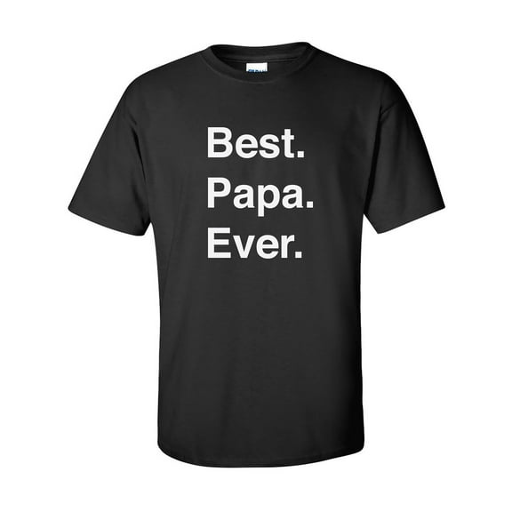 Best.Papa.Ever. Adult Short Sleeve T-shirt