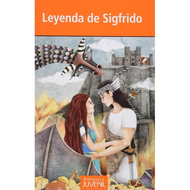 Leyenda de Sigfrido Editorial Porrúa 9786070915284