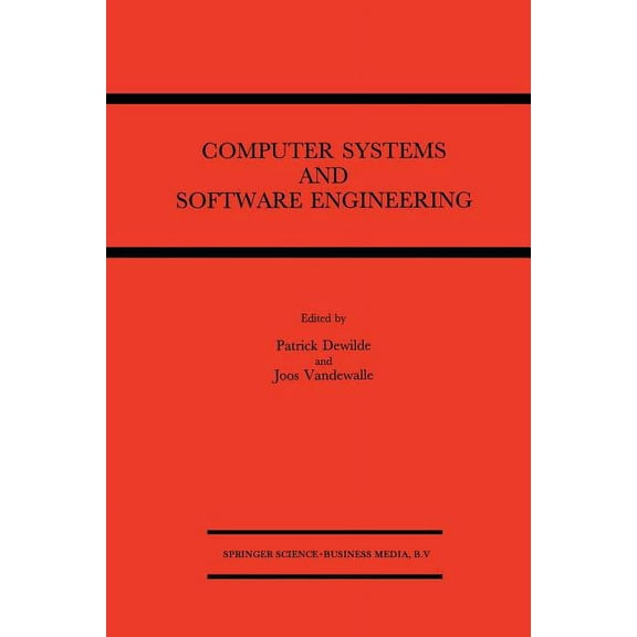 Computer Systems and Software Engineering: State-Of-The-Art, (Paperback)