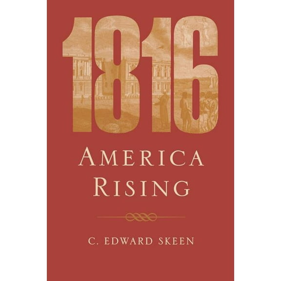 1816: America Rising, (Paperback)