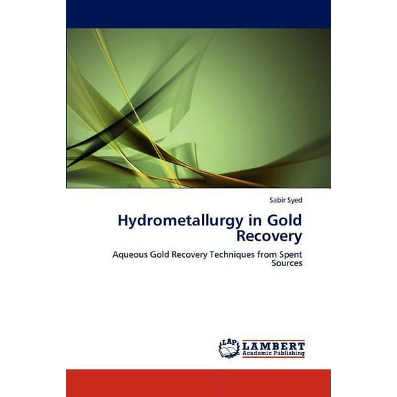Hydrometallurgy in Gold Recovery (Paperback)