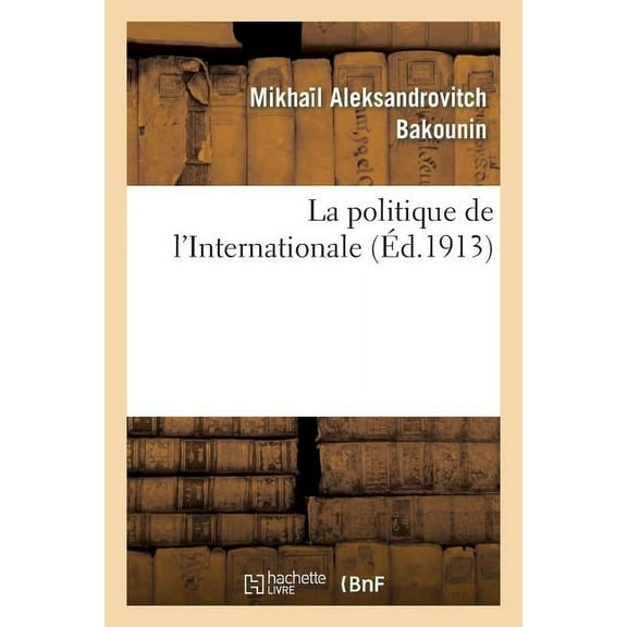 Sciences Sociales: La Politique de l'Internationale (Paperback)