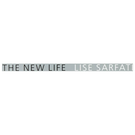 Lise Sarfati: The New Life, (Hardcover)