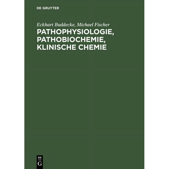 Pathophysiologie, Pathobiochemie, klinische Chemie, (Hardcover)