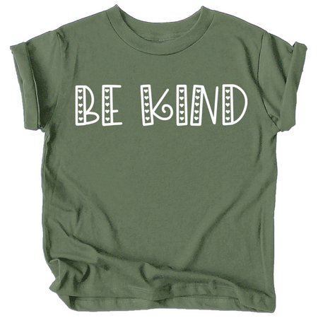

Be Kind Heart Letters Shirt for Baby & Toddler Youth Girls White on Military Green Shirt Medium