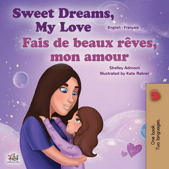 English French Bilingual Collection Sweet Dreams, My Love (English French Bilingual Book for Kids), (Paperback)