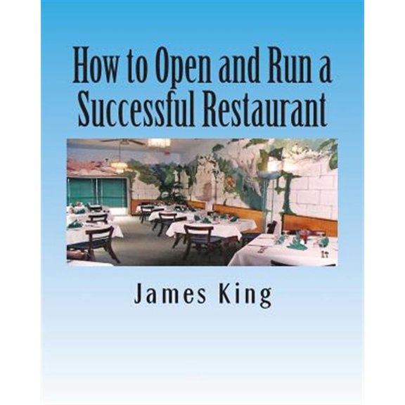 Pre-Owned How to Open and Run a Successful Restaurant