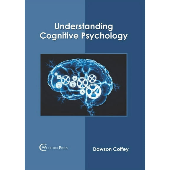 Understanding Cognitive Psychology, (Hardcover)