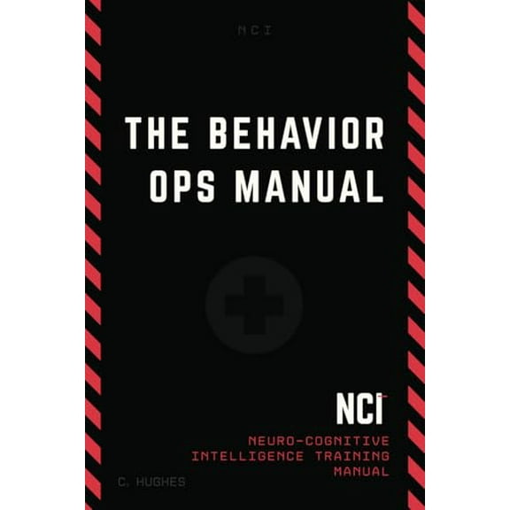 Pre-Owned The Behavior Operations Manual: Neuro-Cognitive Intelligence, 9781735141640, 173514164X, Paperback,