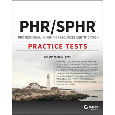 Phr and Sphr Professional in Human Resources Certification Complete Practice Tests : 2018