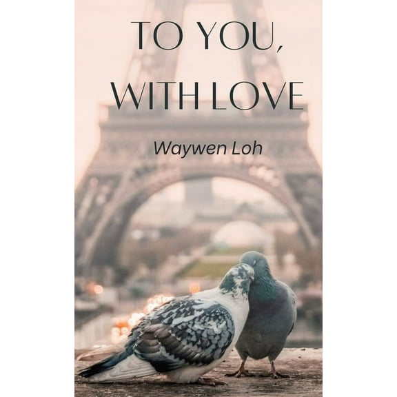 To You, With Love (Paperback)
