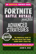 Pre-Owned Fortnite Battle Royale Hacks: Advanced Strategies: The Unoffical Guide to Tips and Tricks That Other Guides Won't Teach You (Hardcover)