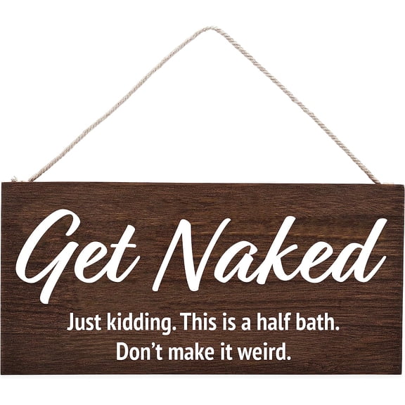 1pc Funny Sign "Get Naked - Just Kidding" Wooden Hanging Sign Home Decor 7.9 x 3.9 inch