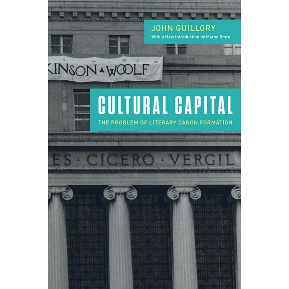 Cultural Capital: The Problem of Literary Canon Formation, (Paperback)
