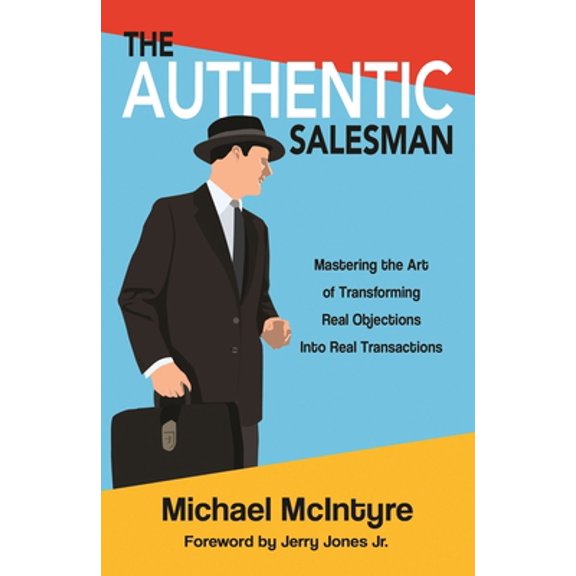 Pre-Owned Authentic Salesman (Paperback) 193771702X 9781937717025
