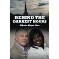 thumbnail image 2 of Behind the Darkest Hours : Where Hope Lies, 2 of 2