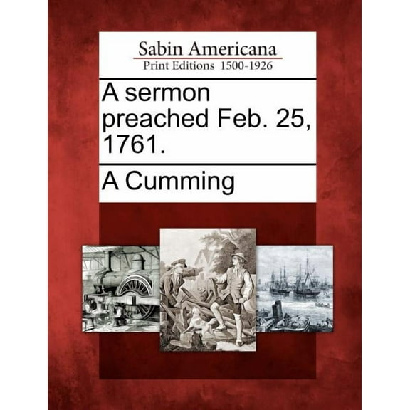 A Sermon Preached Feb. 25, 1761. (Paperback)