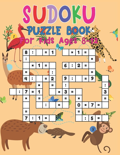 Sudoku Puzzle Book For Kids Ages 8-12 : Challenging and Fun Sudoku