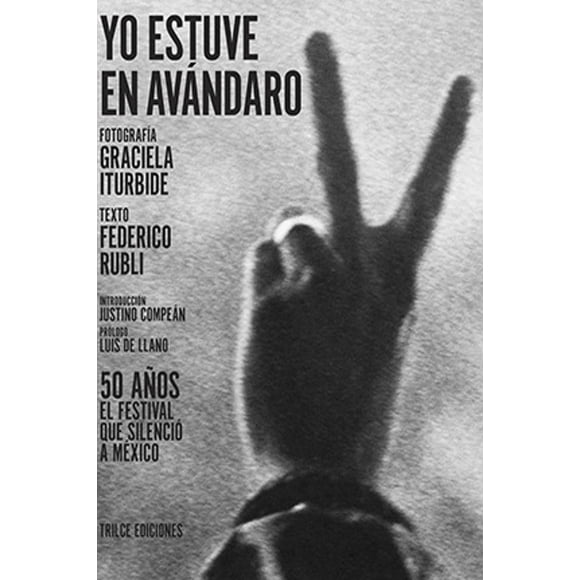 Yo estuve en Avándaro Blanco