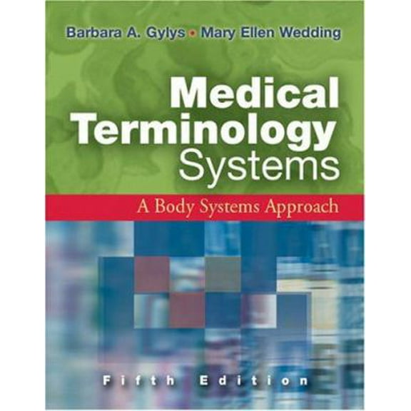 Pre-Owned Medical Terminology Systems: A Body Systems Approach Fifth Edition (Medical Terminology (W/CD & CD-ROM) (Davis)) (Hardcover) 0803612494 9780803612495