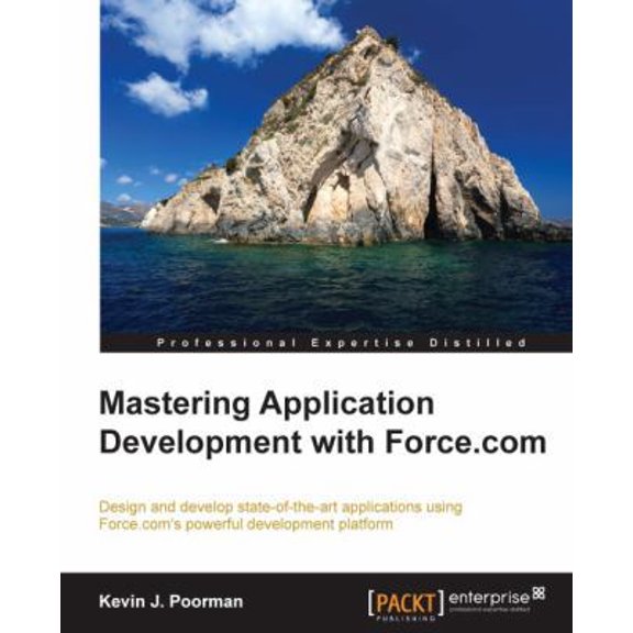 Pre-Owned Mastering Application Development with Force.com (Paperback) 1782172815 9781782172819